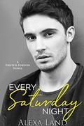 Every Saturday Night by Alexa Land