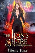 The Lion's Share: A Reverse Harem Urban Fantasy Paranormal Romance (My Fated Zodiac Harem #5) by Ursula Fleet