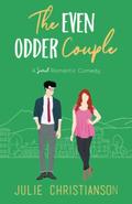 The Even Odder Couple by Julie Christianson