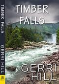 Timber Falls by Gerri Hill