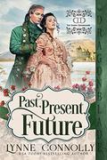 Past, Present, Future: A Georgian Historical Romance Holiday Novella  (The Daring Dersinghams) by Lynne Connolly