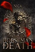 The Horseman of Death (Tiamat's Calling #1) by Nica