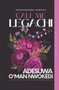 Call Me Legachi by Adesuwa O'man Nwokedi