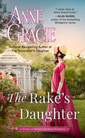 The Rake's Daughter (The Brides of Bellaire Gardens #2) by Anne Gracie