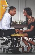 Rivalry at Play: A flirty rivals to lovers romance (Texas Cattleman's Club: Ranchers and Rivals #4) by Nadine Gonzalez