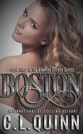 Boston (Vampire Sisters Trilogy #3) by C.L. Quinn