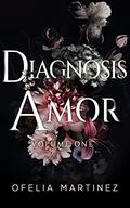 Diagnosis Amor  (Heartland Metro Hospital Collection Vol.1) by Ofelia Martinez