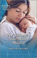 The Midwife's Nine-Month Miracle by Shelley Rivers