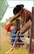 The Bull Rider's Secret Son: A Clean and Uplifting Romance by Susan Breeden