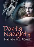 Donta Naughty by Nathalie M.L. Römer