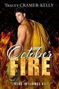 October Fire (Reno in Flames #3) by Tracey Cramer-Kelly