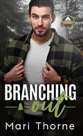 Branching Out (Pitching Tents #4) by Mari Thorne