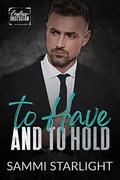 To Have and to Hold: Endless Obsession by Sammi Starlight