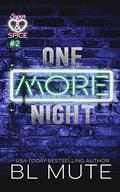 One More Night (Sugar and Spice #2) by B.L. Mute