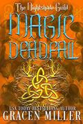 Mage Deadfall (The Nightshade Guild #2) by Gracen Miller