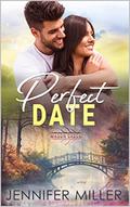 Perfect Date (Mason Creek #26) by Jennifer Miller