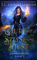 Court of Stone and Dust (Dragonborn #2) by T.L. Christianson
