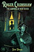 Roger Crenshaw: The Vampires of New Haven (Roger Crenshaw #1) by Taylor Titmouse