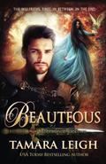 BEAUTEOUS: A Medieval Romance by Tamara Leigh