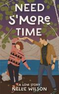 Need S'More Time by Nellie Wilson