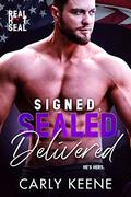 Signed, SEALed, Delivered: Red Hot SEAL by Carly Keene