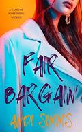 Fair Bargain (A Taste of Something Wicked #2) by Andi Simms