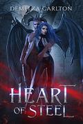Heart of Steel by Demelza Carlton