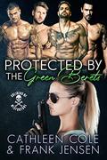Protected By The Green Berets by Cathleen Cole, Frank Jensen