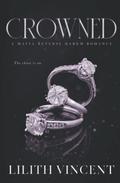 Crowned by Lilith Vincent