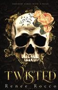 Twisted by Renee Rocco