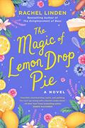 The Magic of Lemon Drop Pie by Rachel Linden