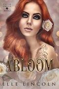 Abloom by Elle Lincoln