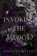 Invoking the Blood (Of Chaos and Darkness #1) by Kalista Neith