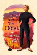 The Heist (To Catch A Leopard #3) by M.J. Rose