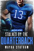 Stalked by the Quarterback (Obsessed Alphas #1) by Cormar Covers