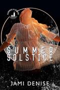 Summer Solstice (Summers in Seaside) by Jami Denise