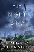 The Night Bird: A Novel by Fredric Shernoff