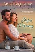 Perfect Morning by Grace Augustine