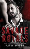 Savage Royals (Bloody Kingdom #1) by Ana West