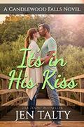 It's in His Kiss (The River Winery #3) by Candlewood Falls