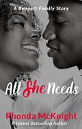 All She Needs (The Bennett Family #8) by Rhonda McKnight
