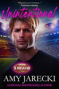 Unintentional: A College Sports Romance (Blitzed #2) by Amy Jarecki