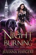 The Night Burning (Rite World: Night Wolves #2) by Juliana Haygert