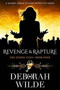 Revenge & Rapture by Deborah Wilde