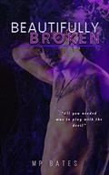 Beautifully Broken by Meagan Bates