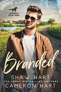Branded by Shaw Hart, Cameron Hart