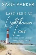 Last Seen at Lighthouse Lane (Outer Banks Mystery #1) by Sage Parker