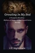 Growling In My Bed (Vampiris Bloodline #4) by V.P. Nightshade