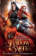 Shadow and Smite (Bound by Thrones #1) by Mel Braxton