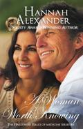 A Woman Worth Knowing (Hallowed Halls of Medicine #4) by Hannah Alexander